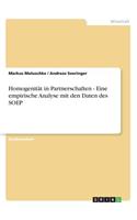 Homogenität in Partnerschaften - Eine empirische Analyse mit den Daten des SOEP: (German)