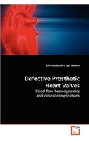 Defective Prosthetic Heart Valves