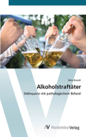 Alkoholstraftäter