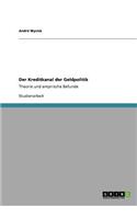 Kreditkanal der Geldpolitik: Theorie und empirische Befunde