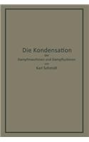 Kondensation Der Dampfmaschinen Und Dampfturbinen