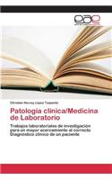 Patología clínica/Medicina de Laboratorio