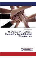 Group Motivational Counseling for Adolescent Drug Abusers