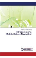 Introduction to Mobile Robots Navigation