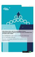Las habilidades directivas y estilos de liderazgo en el ambiente laboral. Factores claves para enfrentar los cambios en las organizaciones