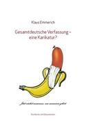 Gesamtdeutsche Verfassung - eine Karikatur?
