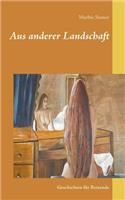 Aus anderer Landschaft