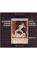 Schweizer Theaterplakate 1900 - 1925 Swiss Theatre Posters 1900 - 1925