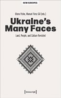 Ukraine's Many Faces