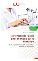 Traitement de l'Acide Phosphorique Par La Flottation