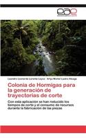 Colonia de Hormigas para la generación de trayectorias de corte