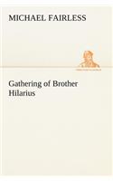 Gathering of Brother Hilarius: (English)