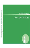 Aus der Asche