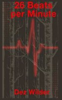 26 Beats Per Minute