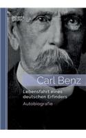 Carl Benz. Lebensfahrt eines deutschen Erfinders