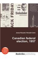 Canadian Federal Election, 1957