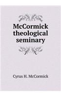 McCormick Theological Seminary