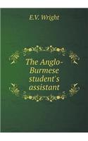 The Anglo-Burmese Student's Assistant