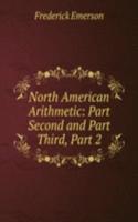 North American Arithmetic: Part Second and Part Third, Part 2
