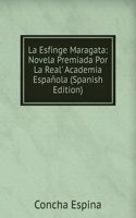 La Esfinge Maragata: Novela Premiada Por La Real' Academia Espanola (Spanish Edition)
