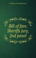 Bill of fare. Sheriffs jury, 2nd panel