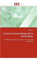 Facteurs d''assemblage de la chromatine