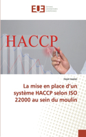 La mise en place d'un système HACCP selon ISO 22000 au sein du moulin