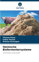 Heimische Biofermentersysteme