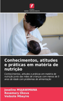 Conhecimentos, atitudes e práticas em matéria de nutrição