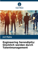 Engineering Serendipity