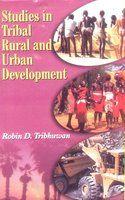 Studies in Tribal, Rural and Urban Development