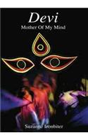 Devi Mother of My Mind