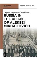 Russia in the Reign of Aleksei Mikhailovich