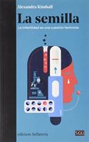 LA SEMILLA