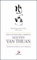 Tras los pasos del cardenal Nguyen Van Thuan
