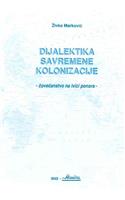 Dijalektika Savremene Kolonizacije