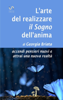 L'arte del realizzare il Sogno dell'anima