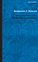 Muslim-Christian Encounters in Africa