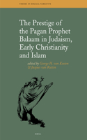 Prestige of the Pagan Prophet Balaam in Judaism, Early Christianity and Islam