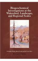 Biogeochemical Investigations at Watershed, Landscape, and Regional Scales