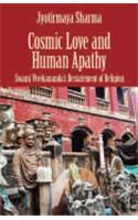 Cosmic Love And Human Apathy
