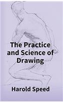 Practice And Science Of Drawing