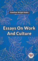 Essays On Work And Culture