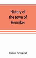 History of the town of Henniker, Merrimack County, New Hampshire, from the date of the Canada grant by the province of Massachusetts, in 1735, to 1880; with a genealogical register of the families of Henniker