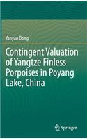 Contingent Valuation of Yangtze Finless Porpoises in Poyang Lake, China
