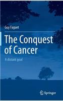 The Conquest of Cancer