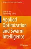 Applied Optimization and Swarm Intelligence
