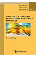 Analysis for Diffusion Processes on Riemannian Manifolds