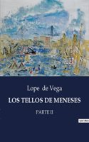 Tellos de Meneses: Parte II