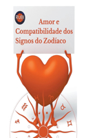Amor e Compatibilidade dos Signos do Zodíaco